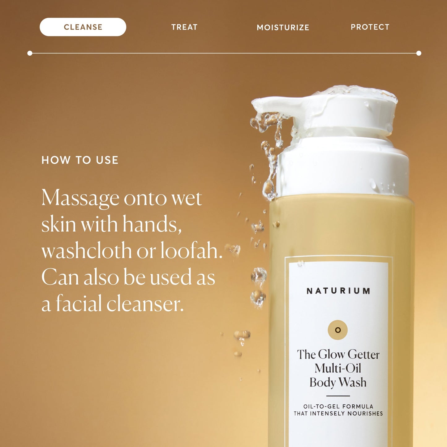 the-glow-getter-multi-oil-hydrating-body-wash-q2 NATR-40001-Alt-Images-The-Glow-Getter-Multi-Oil-Body-Wash-04_830fcb56-6eaa-41f6-ad66-6cdcd333d0d7.jpg